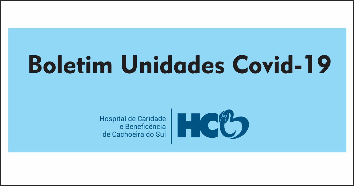 BOLETIM DIÁRIO – COVID -19 – HCB – CACHOEIRA DO SUL – RS
