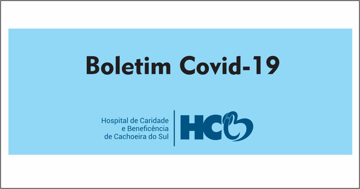 BOLETIM COVID HCB - CACHOEIRA DO SUL