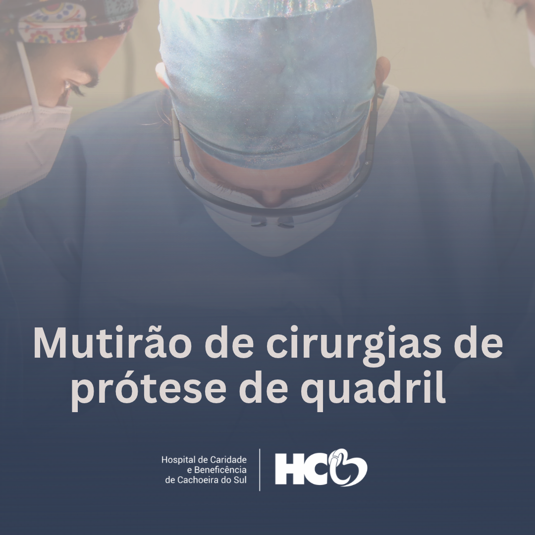 HCB realizará mutirão de cirurgias de prótese de quadril